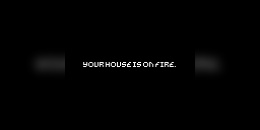 Cover image for your house is on fire.