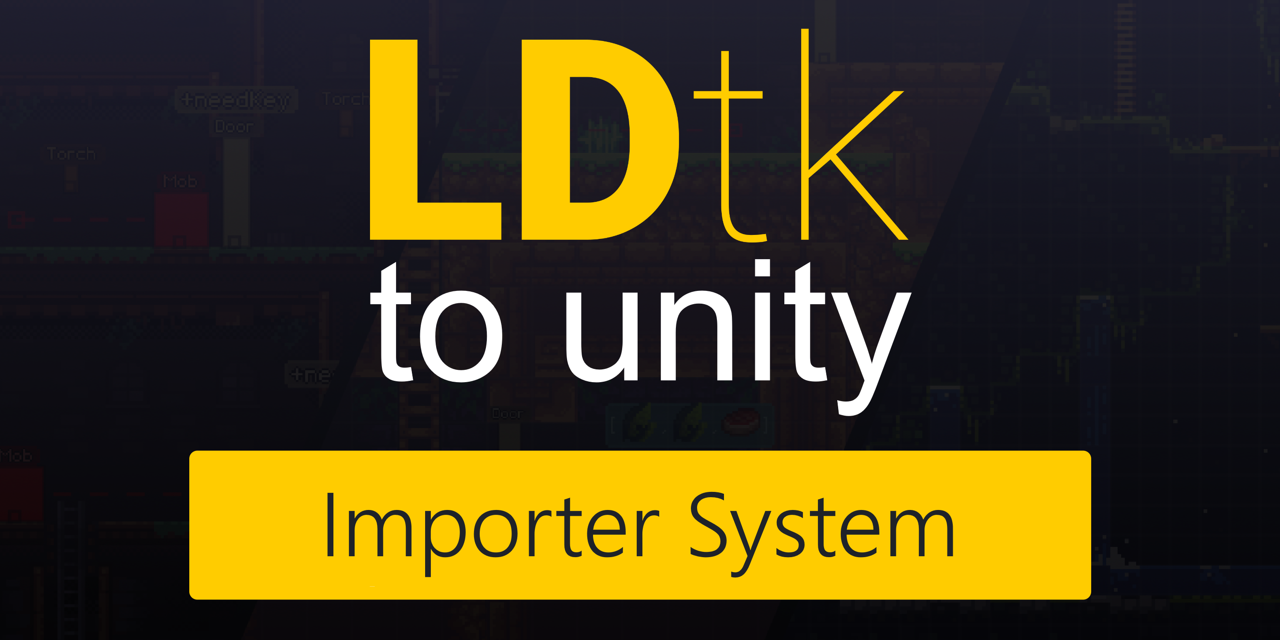 LDtk to Unity
