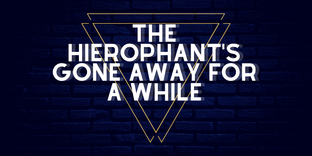 the hierophant's gone away for a while (early access)