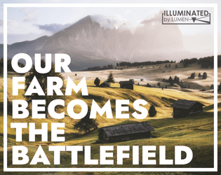 Our Farm Becomes the Battlefield  