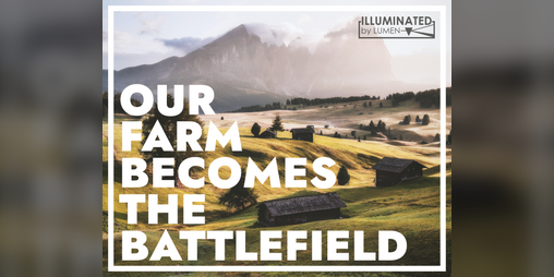 Cover image for Our Farm Becomes the Battlefield
