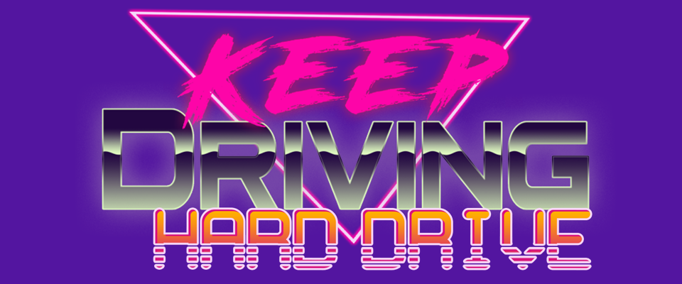 Keep Driving : Hard Drive