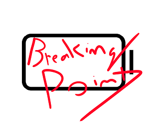 The Breaking Point