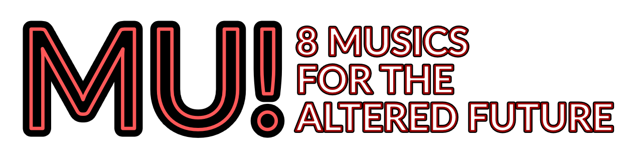 MU! 8 Musics For The Altered Future