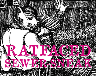 Ratfaced Sewer-Sneak  