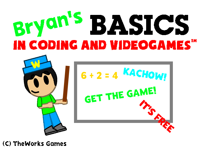 Bryan's Basics in Coding and Videogames