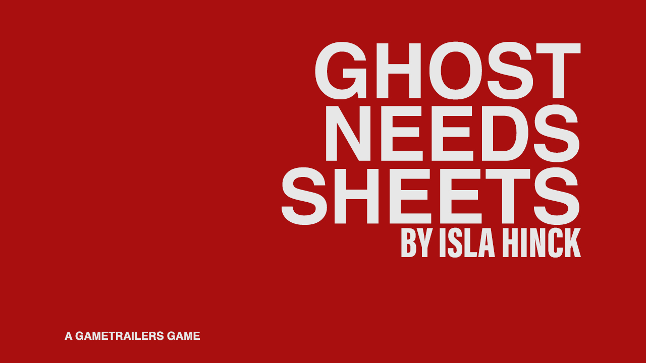 Ghost Needs Sheets