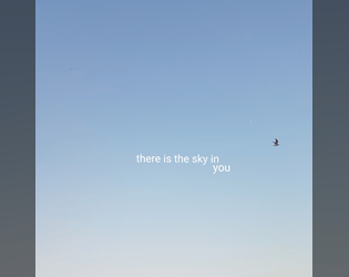 THERE IS THE SKY IN YOU  