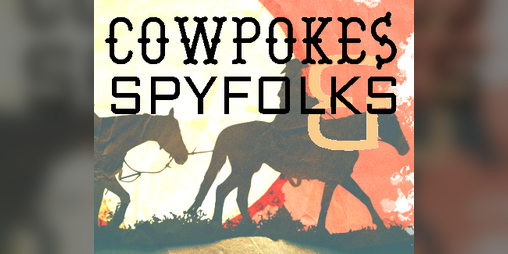 Cover image for Cowpokes & Spyfolks