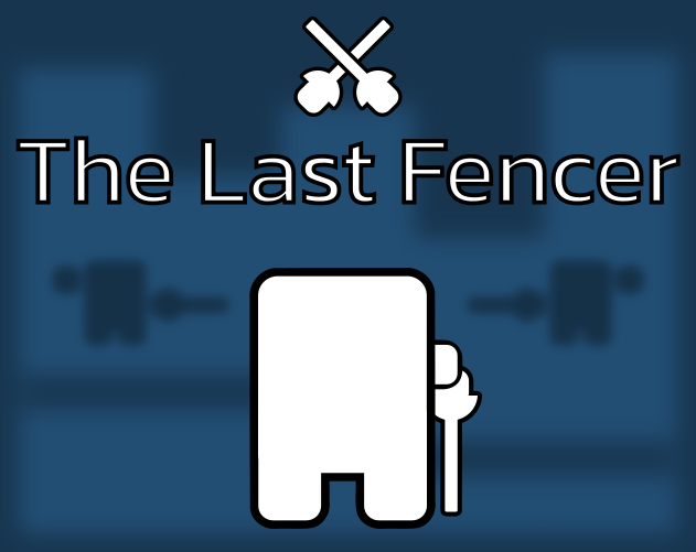 The Last Fencer