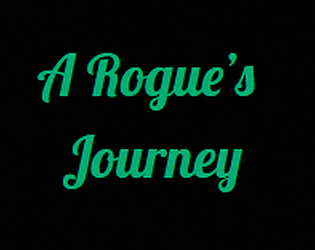 A Rogue's Journey