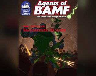 Helicarrier Hijinks: An Adventure for Agents of BAMF  