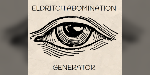Cover image for Eldritch Abomination Generator