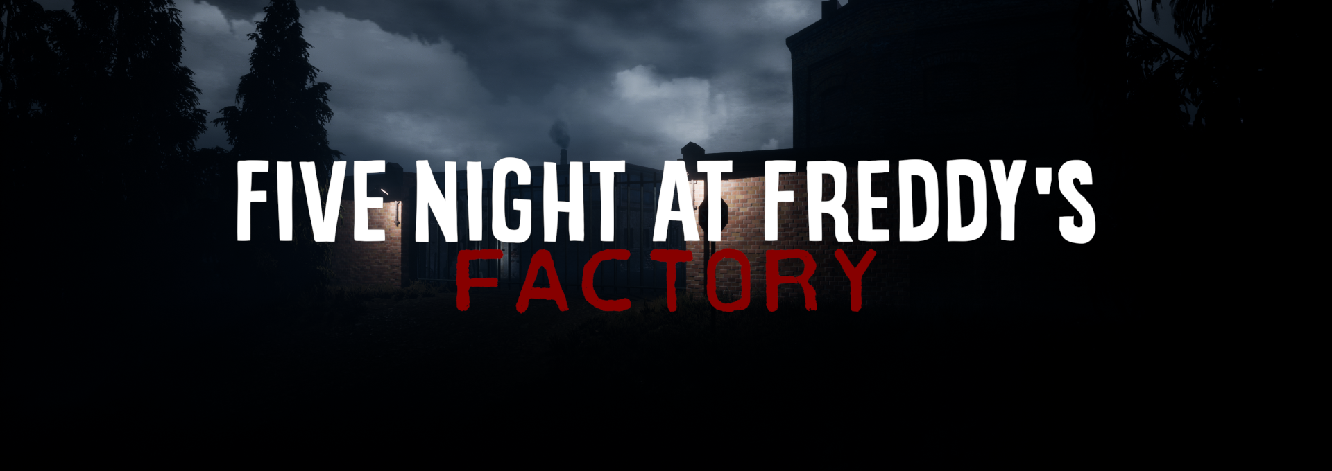 Five Night At Freddy's Factory