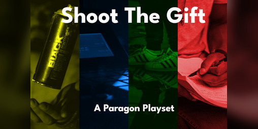 Cover image for Shoot The Gift: A Paragon Playset