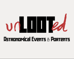 Unlooted: Astronomical Events & Portents   - An omen generator 