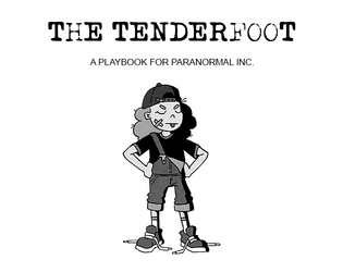 The Tenderfoot - A Paranormal Inc. Playbook  