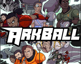 Arkball   - Rocket derby space operatics on the arenaship Ersatz (2021) 