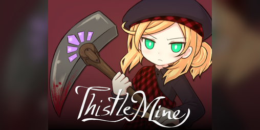 Cover image for Thistlemine (Demo v0.3.2 / November 2021)