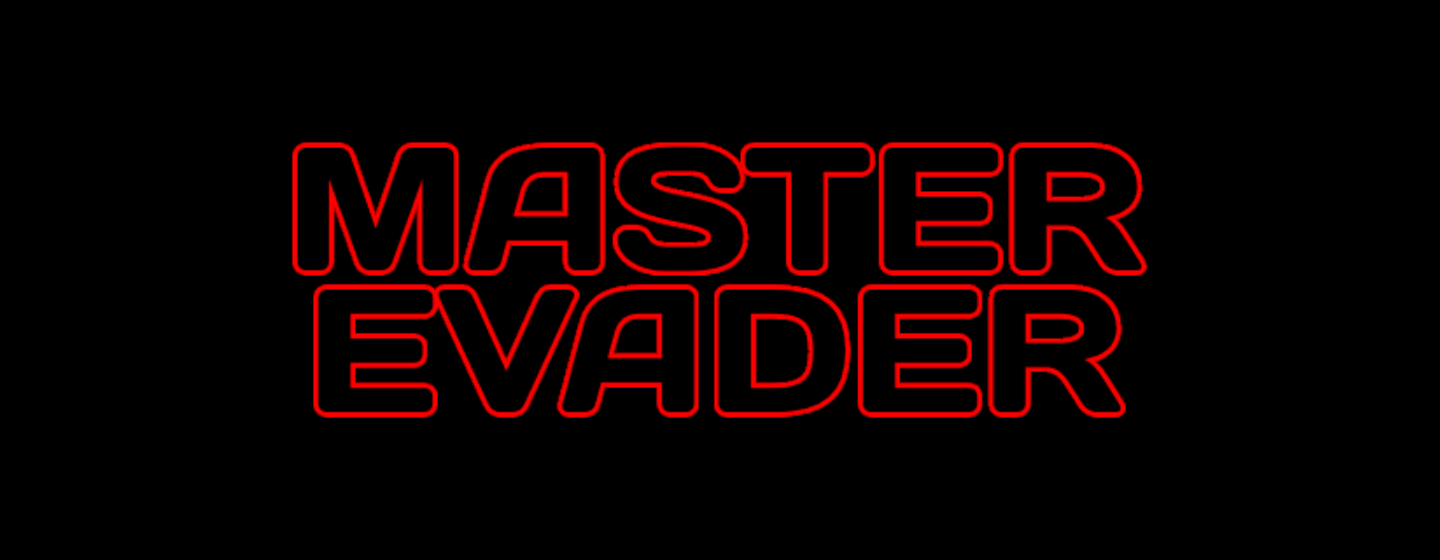 Master Evader