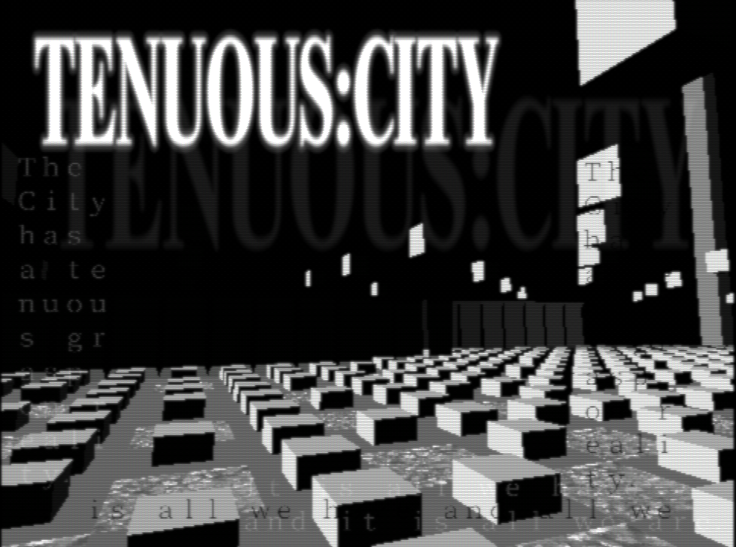 TENUOUS:City