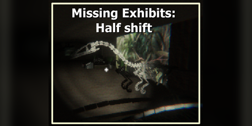 Cover image for Missing Exhibits: Half shift