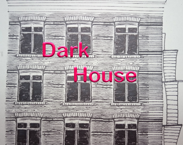 Dark House