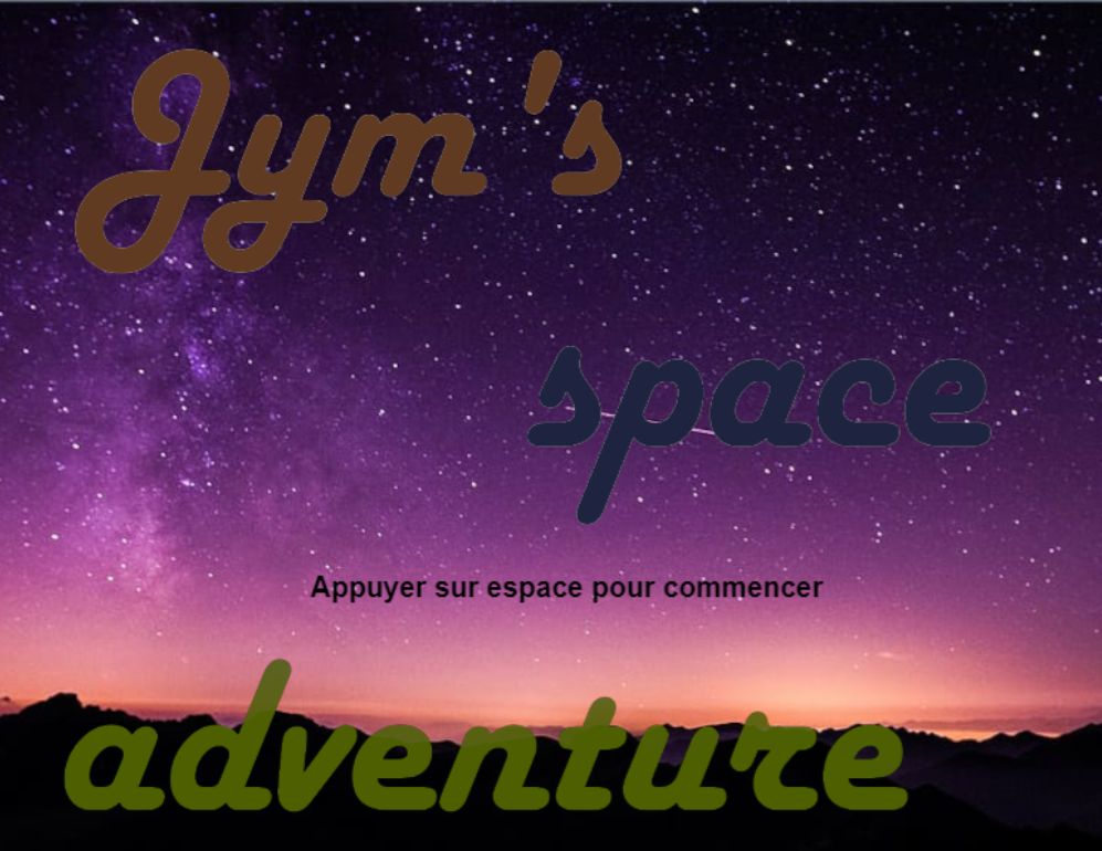 Jour 4 - fin d'après-midi : Jym's Space Adventure