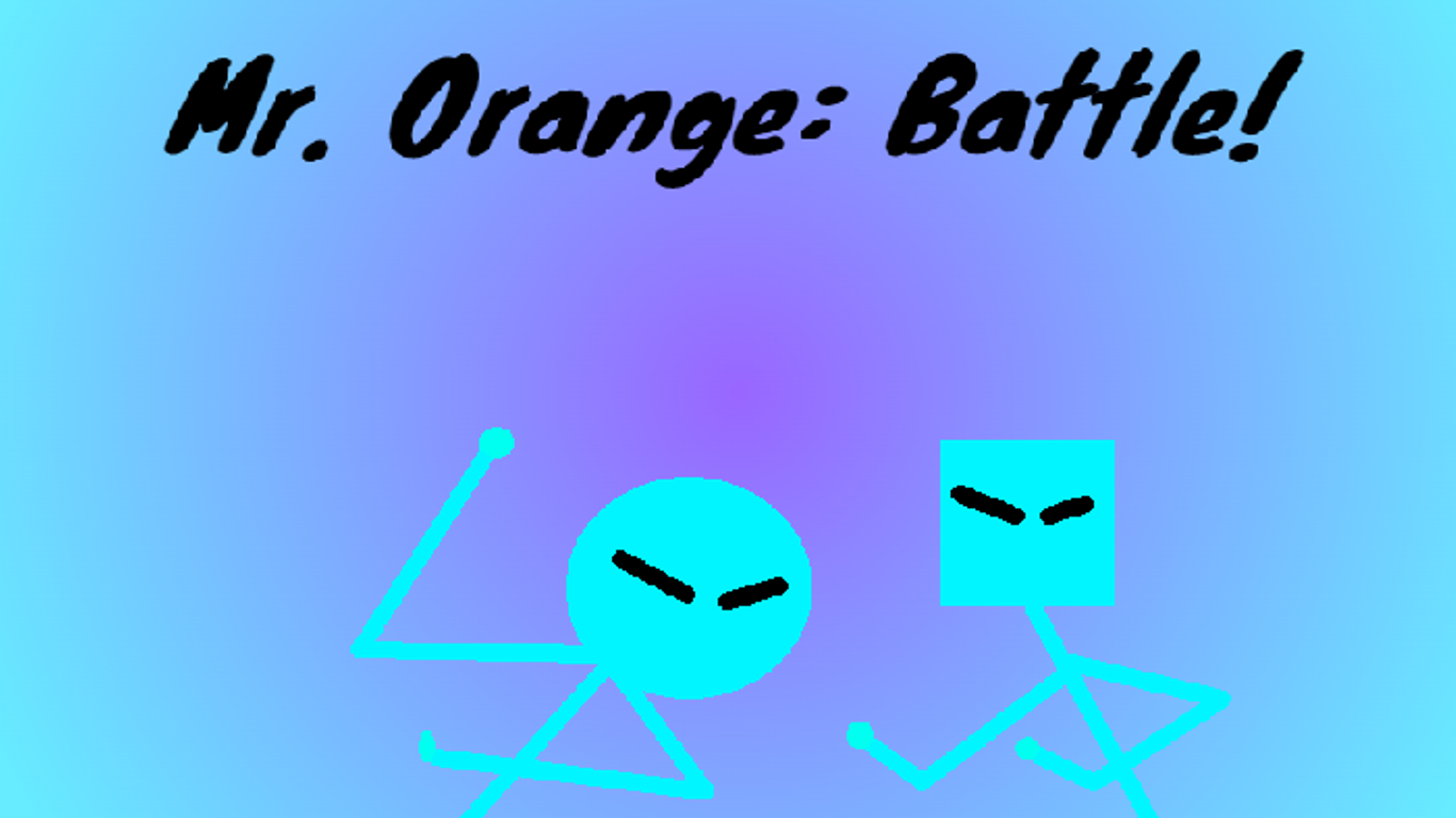 Mr. Orange: Battle!