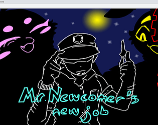 Mr.Newcomer's new job.