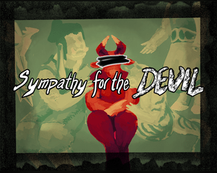 Sympathy for the Devil   - A tabletop game of healing broken, twisted souls 