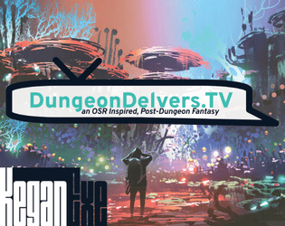 DungeonDelvers.TV   - Dungeon Delving in the Gig Economy 