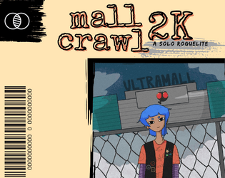 Mall Crawl 2K   - Delve into a teen consumer hellscape from Y2K! 