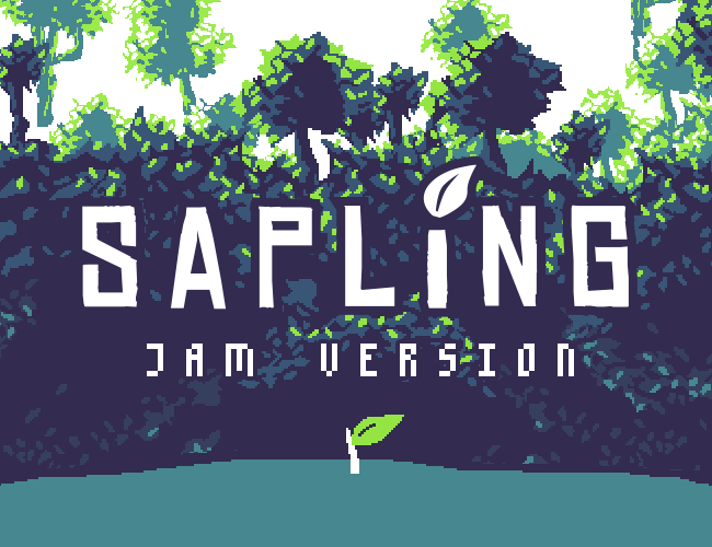 Cover image for Sapling - Jam Version