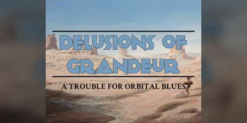 Cover image for Delusions of Grandeur