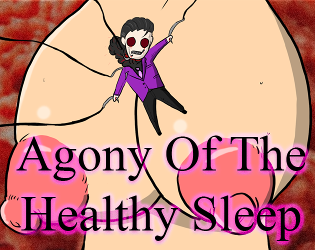 Cover image for Agony Of The Healthy Sleep Final Day