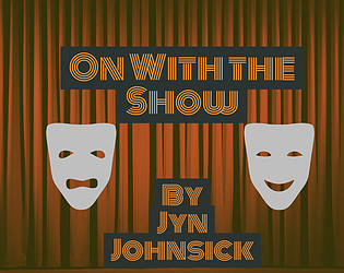 On With the Show