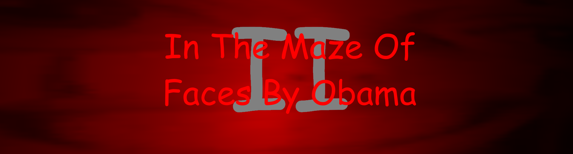 In The Maze Of Faces By Obama