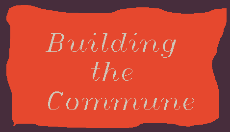 Building the Commune