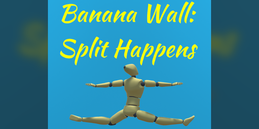 Cover image for Banana Wall: Split Happens