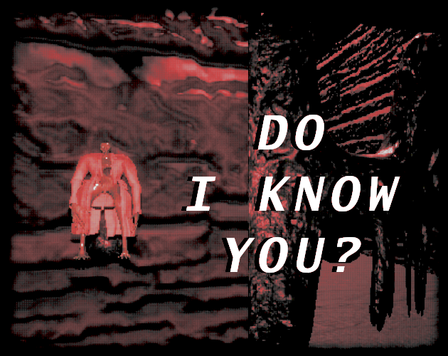 Do I Know You?