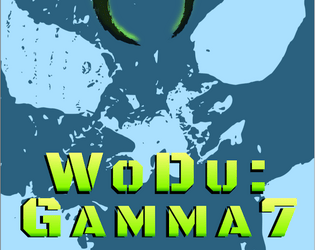 World of Dungeons: Gamma7   - A World of Dungeons (WoDu) hack for gonzo post-Apocalyptic action! [FREE] 