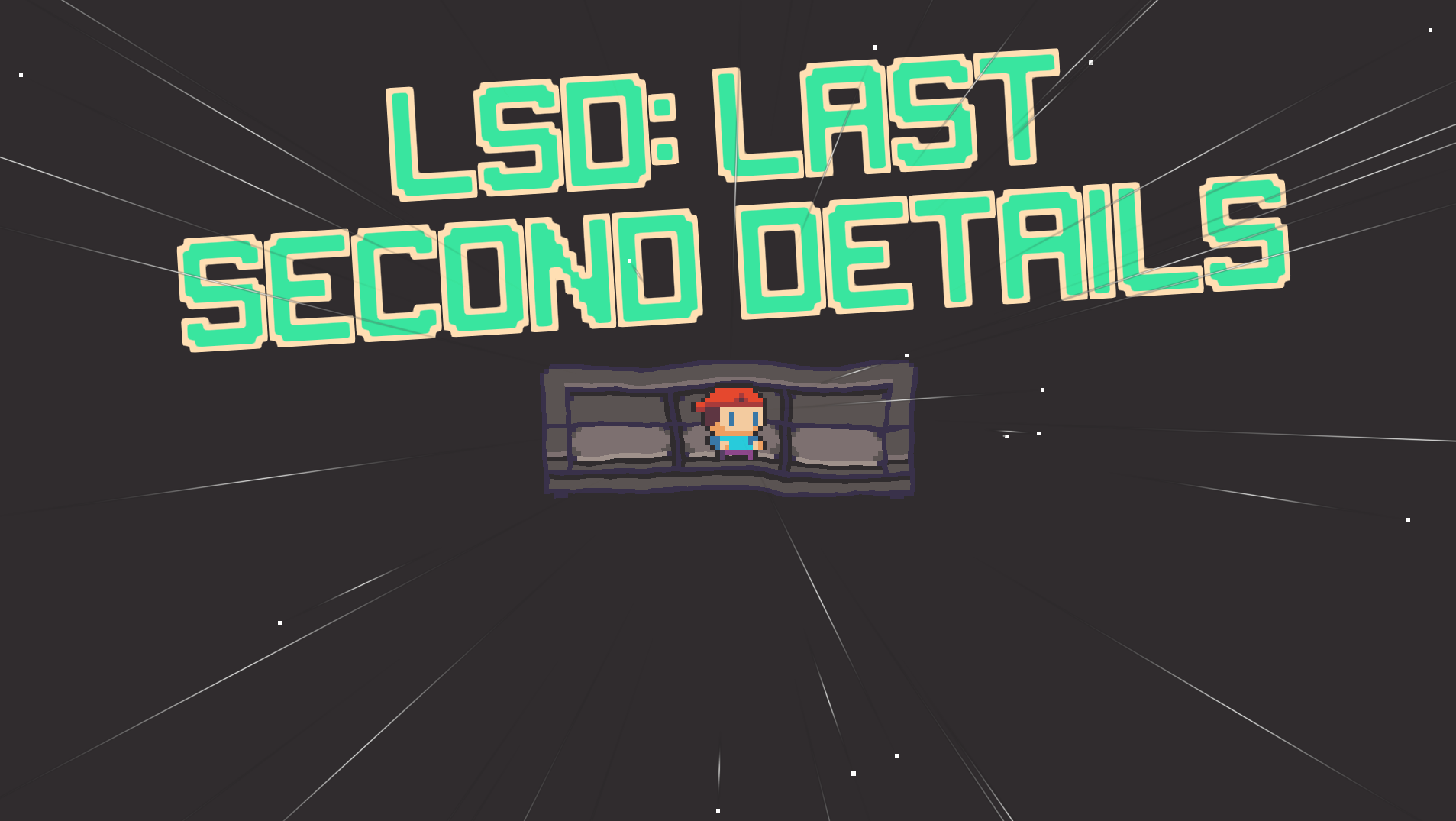 LSD: Last Second Details