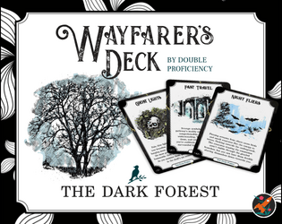 Wayfarer's Deck: The Dark Forest   - 50 illustrated cards for adventurers getting lost in the forest 