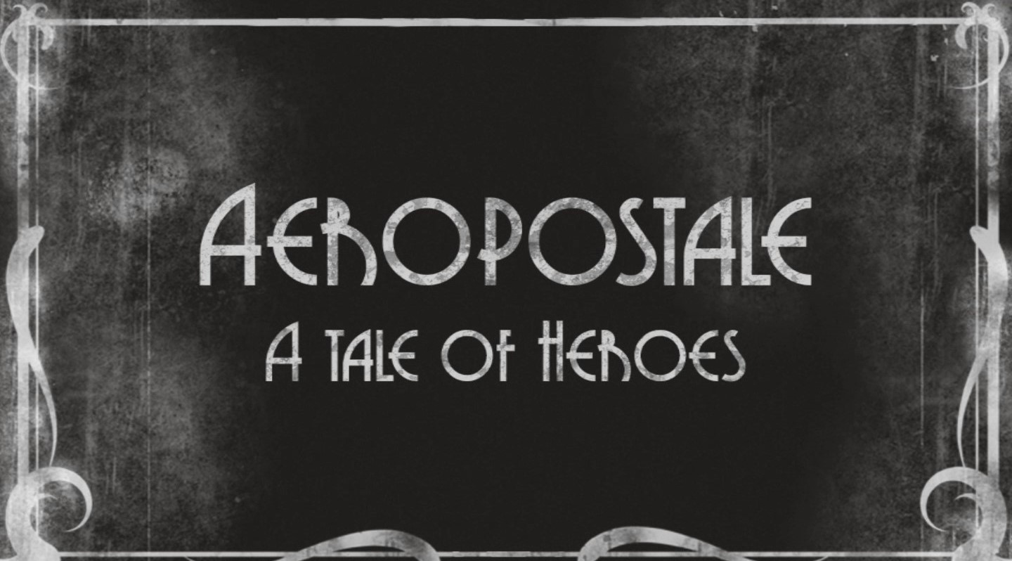 Aeropostale, A Tale of Heroes