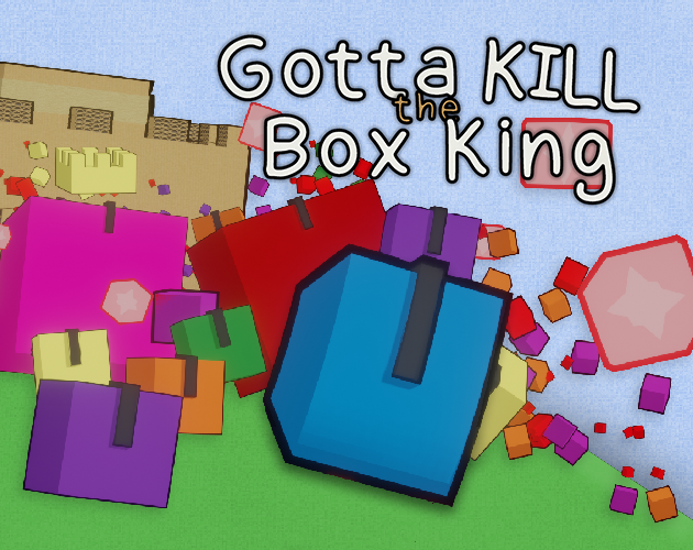 Cover image for Gotta Kill the Box King