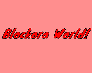 Blockora World!