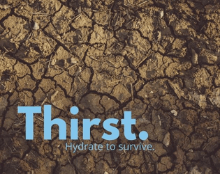 Thirst.