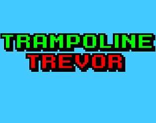 Trampoline Trevor
