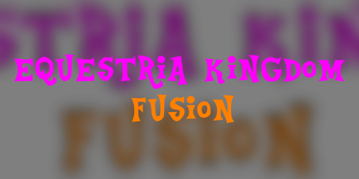 Cover image for Equestria Kingdom Fusion